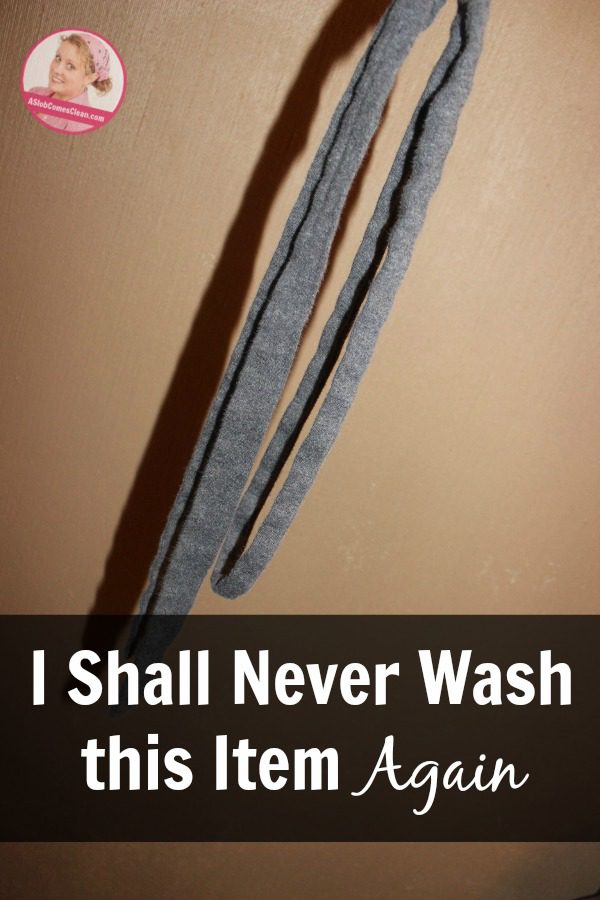 I Shall Never Wash this Item Again at ASlobComesClean.com