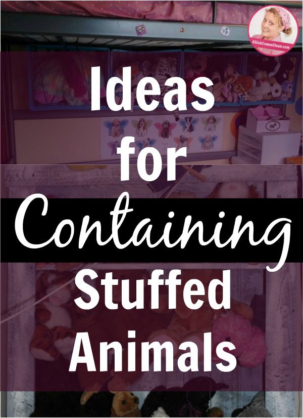 Ideas for Containing Stuffed Animals at ASlobComesClean.com