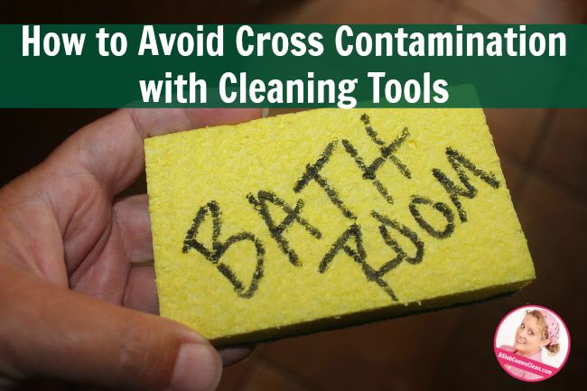 How to Avoid Cross Contamination with Cleaning Tools at ASlobComesClean.com