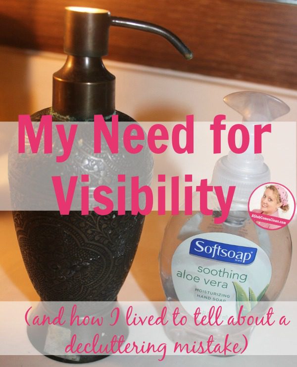 My Need for Visibility and how I lived to tell about a decluttering mistake 1 at ASlobComesClean.com