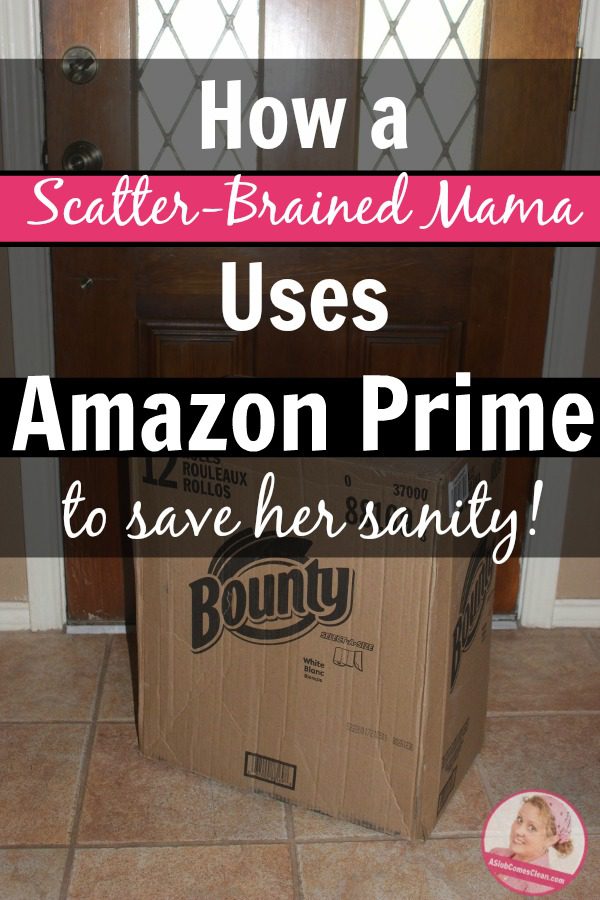 How a Scatter-Brained Mama Uses Amazon Prime to Save Her Sanity at ASlobComesClean.com