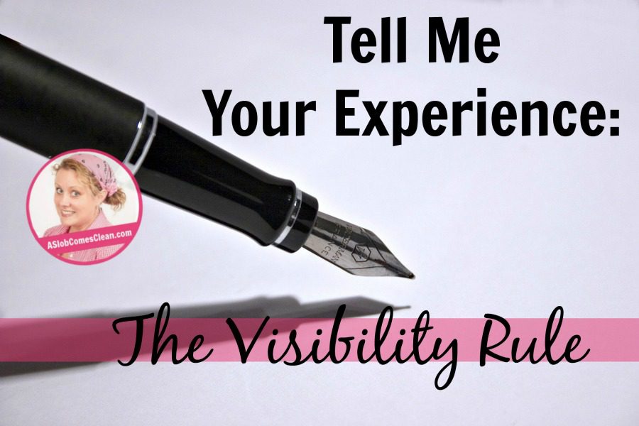 tell me your experience The Visibility Rule at ASlobComesClean.com