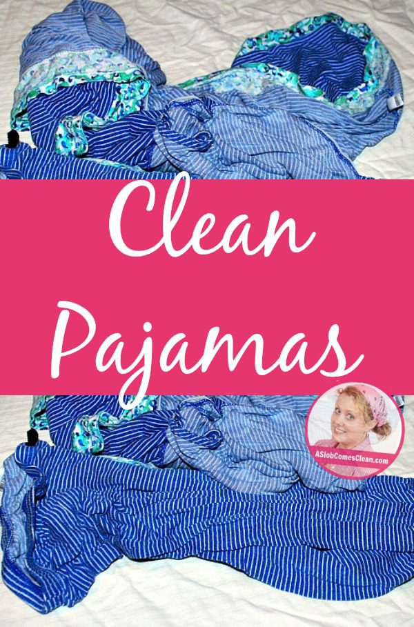 Clean Pajamas at ASlobComesClean.com