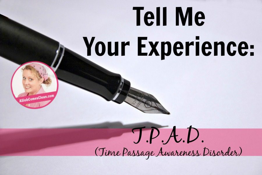 tell me your experience T.P.A.D. at ASlobComesClean.com