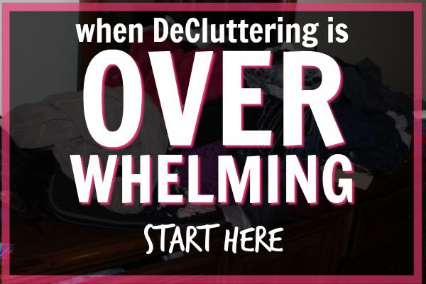 When decluttering is overwhelming and you don't know where to start, start here.