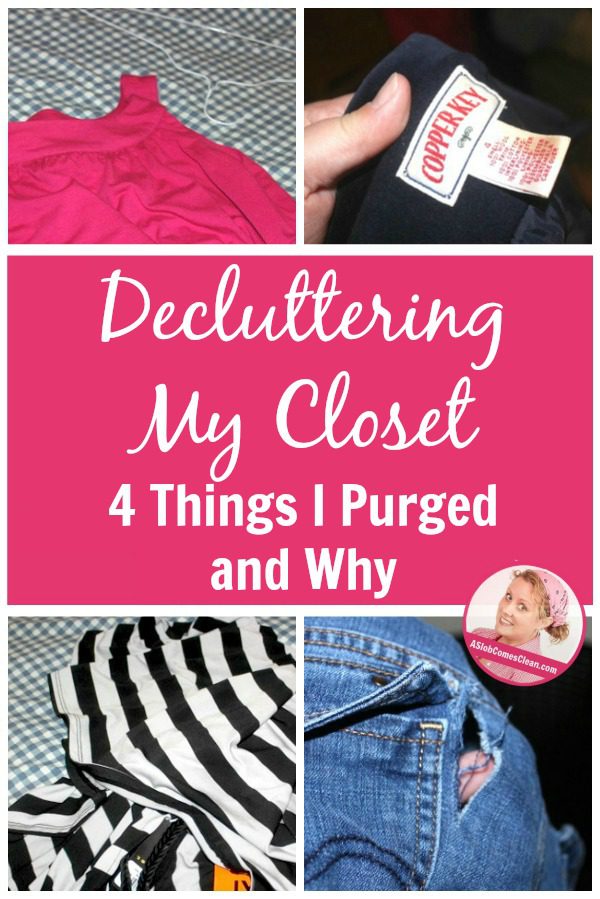 Decluttering My Closet 4 Things I Purged and Why at ASlobComesClean.com