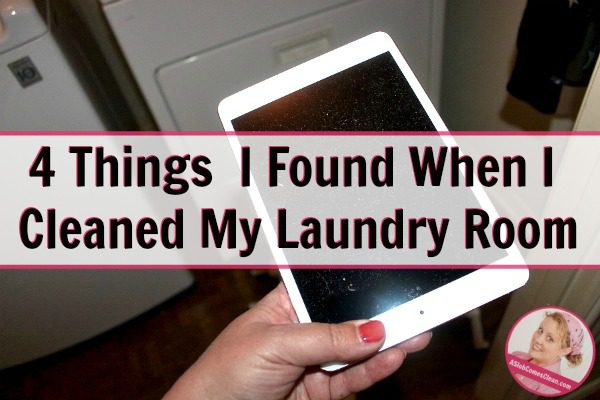 4 Things I Found When I Cleaned My Laundry Room at ASlobComesClean.com fb