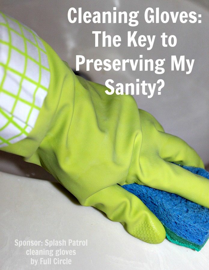 Cleaning the Bathroom Protecting My Hands Maintaining My Sanity