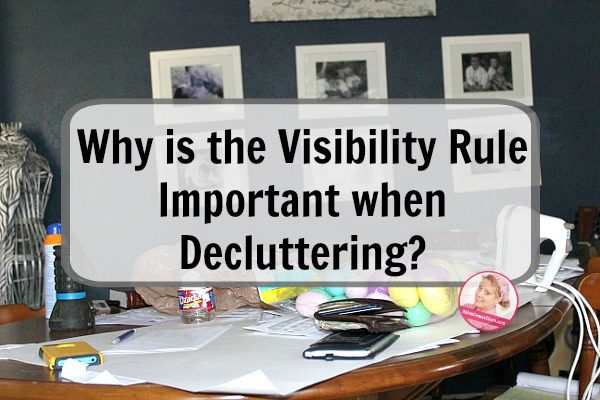 why-is-the-visibility-rule-important-when-decluttering-at-aslobcomesclean-com-fb