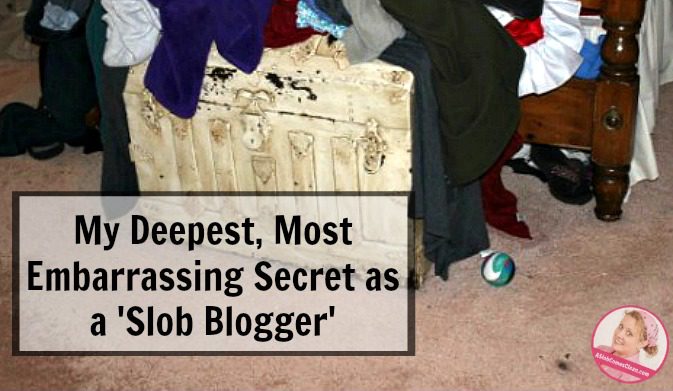 deepest-most-embarrassing-secret-as-a-slob-blogger-at-aslobcomesclean-com-fb