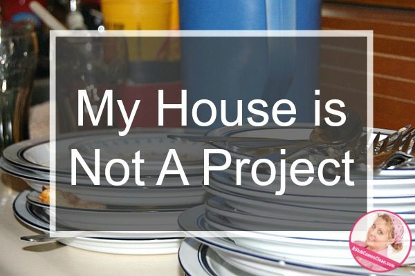 my-house-is-not-a-project-at-aslobcomesclean-com-fb