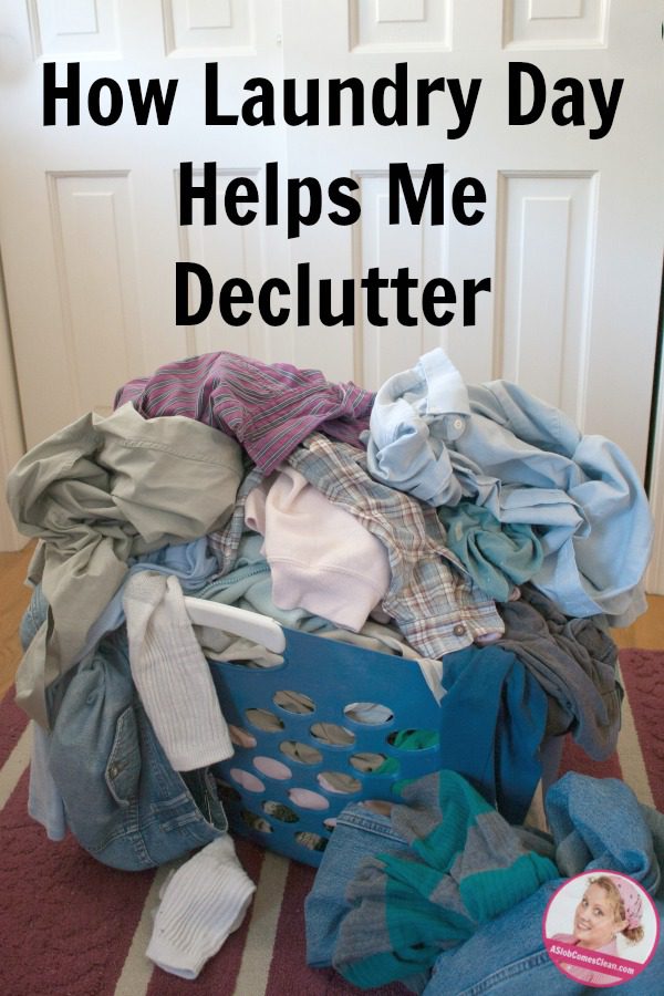 how-laundry-day-helps-me-declutter-at-aslobcomesclean-com-pin