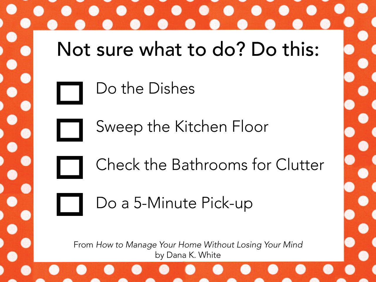 4 habits printables dana k white a slob comes clean