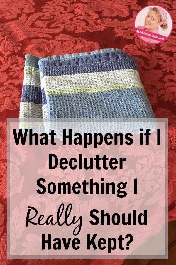 what-happens-if-i-declutter-something-i-really-should-have-kept-at-aslobcomesclean-com-pin