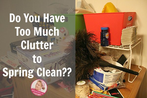 Do You Have Too Much Clutter to Spring Clean at ASlobComesClean.com