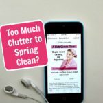 Podcast 125 If you have too much clutter to spring clean listen at ASlobComesClean.com