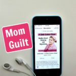 Podcast 133 Mom Guilt at ASlobComesClean.com