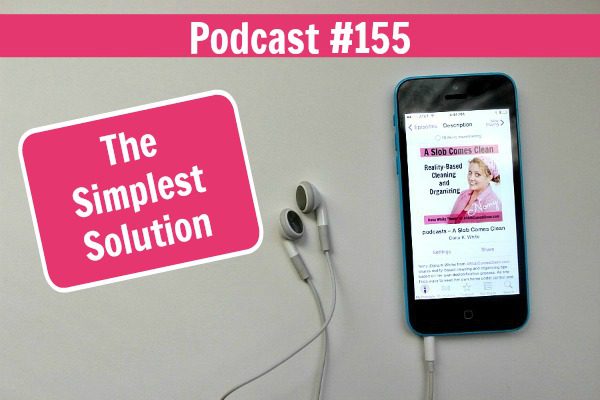 Podcast 155 The Simplest Solution at ASlobComesClean.com fb