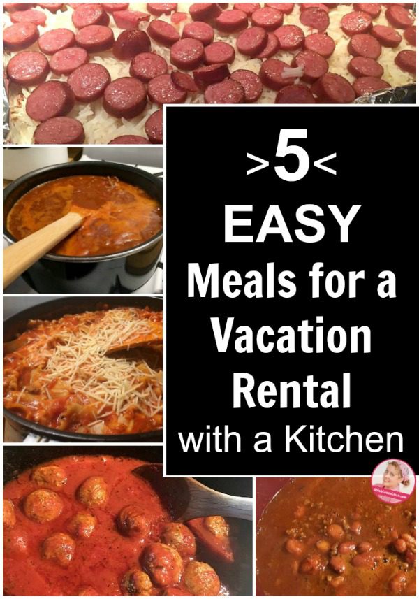 5 Easy Meals for Vacation Quick recipes for family vacation rental at ASlobcomesClean.com