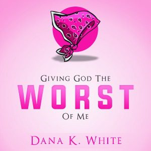 Giving God The Worst of Me audio book image