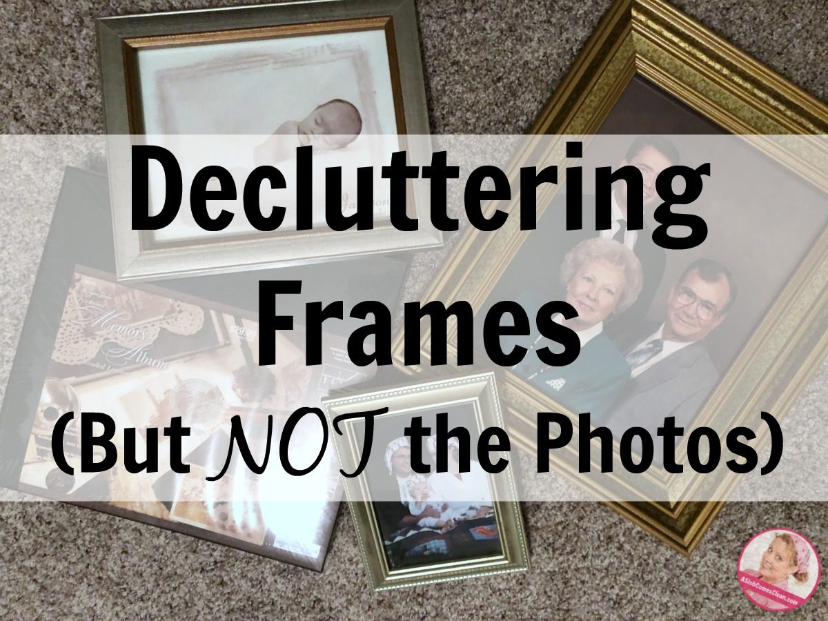 Decluttering Frames (But Not the Photos) at ASlobComesClean.com