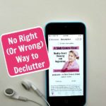 181: No Right (Or Wrong) Way to Declutter Podcast