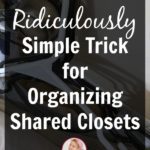 Ridiculously Simple Laundry Trick for Organizing Shared Closets