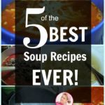 five best soup recipes family favorites at ASlobComesClean.com(1)
