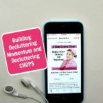 podcast 215 Building Decluttering Momentum and Decluttering CHOPS at ASlobComesClean.com pin