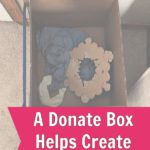 A Donate Box Helps Create Good Habits Declutter with ASlobComesClean.com