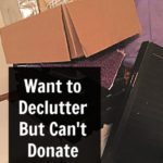 when you declutter but cannot donate right now at aslobcomesclean.com
