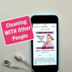 podcast 256 Cleaning WITH Other People at aslobcomesclean.com