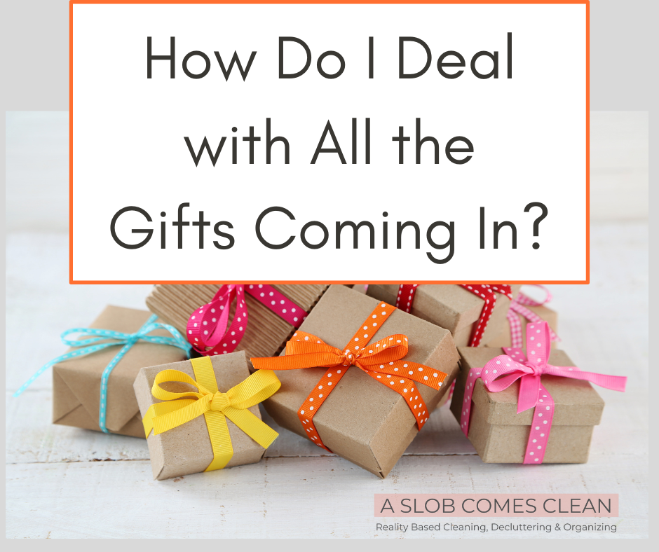 FAQ how do I deal with all the gifts coming in at aslobcomesclean.com