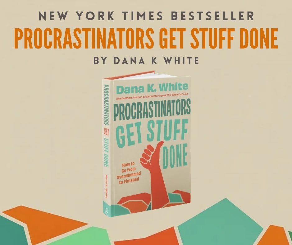 An image of Dana's New Book, Procrastinators Get Stuff Done. The image shows that it is a New York Times Best Seller